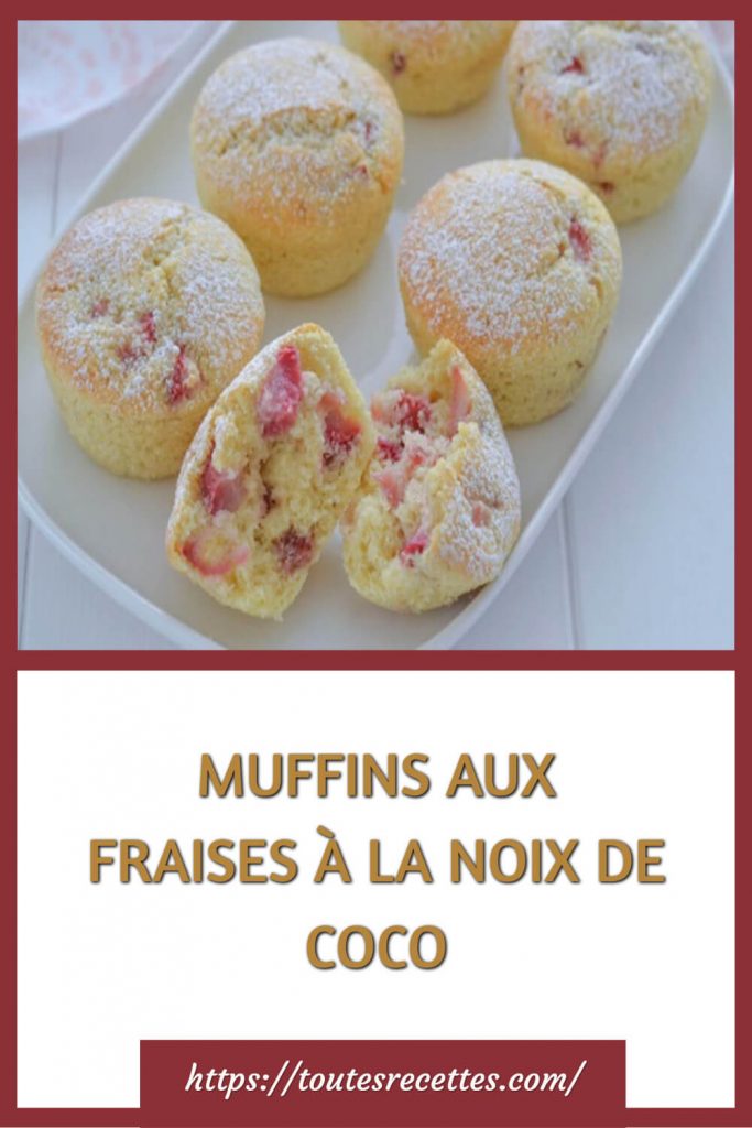 Comment préparer les Muffins aux fraises et à la noix de coco