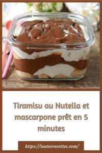 Comment préparer le Tiramisu au Nutella et mascarpone en 5 minutes